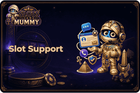 Slots Mummy Support